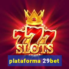 plataforma 29bet